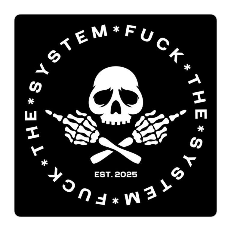 Fuck The System: Why the name matters